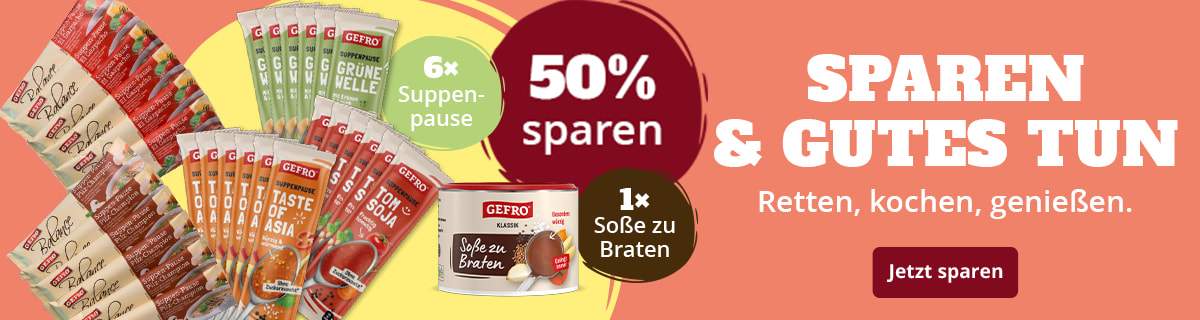 Gefro Aktionsbanner mit Suppen- und Saucenprodukten: 6× Suppenpause und 1× Soße zu Braten. Hinweis: 50 % sparen. Slogan: Sparen & Gutes tun