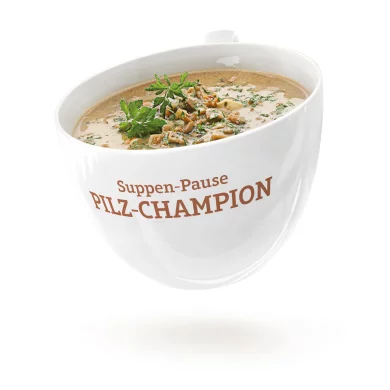 Suppen-Pause PILZ-CHAMPION